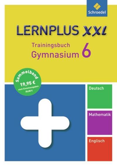 Lernplus XXL - Trainingsbuch Gymnasium. 6. Schuljahr