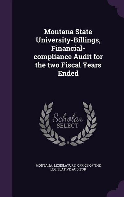 Montana State University-Billings, Financial-compliance Audit for the two Fiscal Years Ended