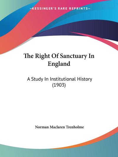 The Right Of Sanctuary In England