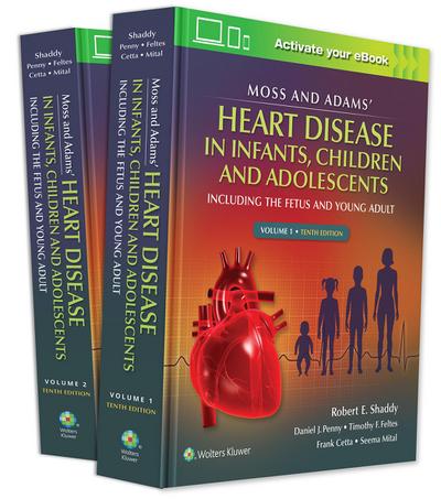 Moss & Adams’ Heart Disease in infants, Children, and Adolescents