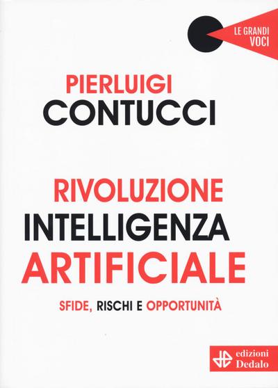 Rivoluzione intelligenza artificiale. Sfide, rischi e opportunità
