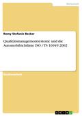 Qualitätsmanagementsysteme und die Automobilrichtlinie ISO / TS 16949:2002