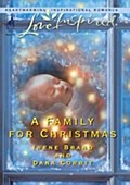 Family For Christmas: The Gift of Family / Child in a Manger (Mills & Boon Love Inspired)