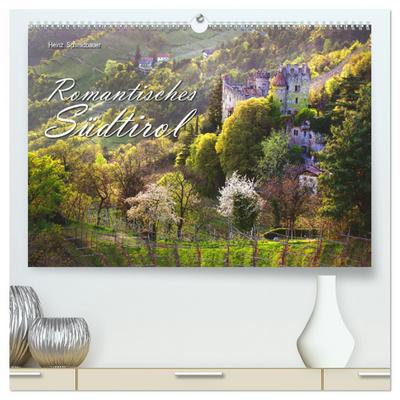 Romantisches Südtirol (hochwertiger Premium Wandkalender 2025 DIN A2 quer), Kunstdruck in Hochglanz