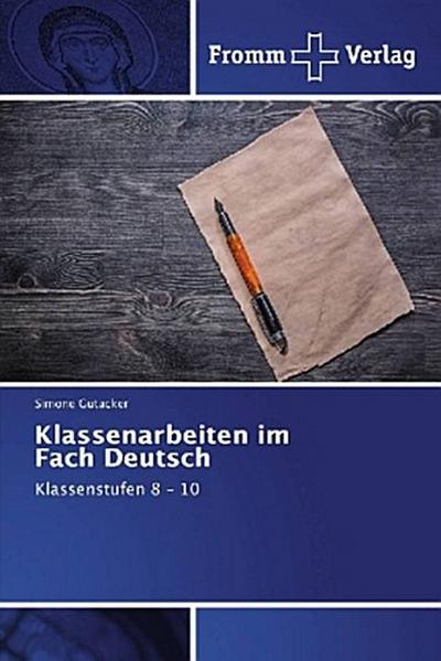 Klassenarbeiten im Fach Deutsch