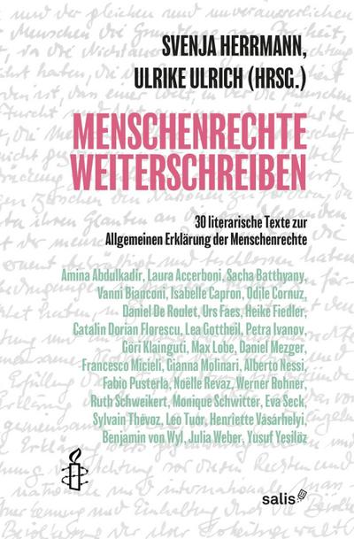 Menschenrechte Weiterschreiben: 30 literarische und allgemeine Texte zur Allgemeinen Erklärung der Menschenrechte