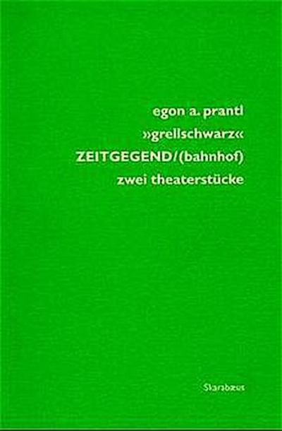’grellschwarz’ ZEITGEGEND/bahnhof