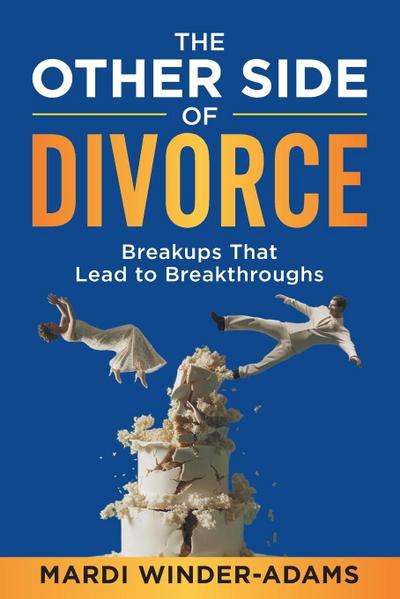 The Other Side of Divorce