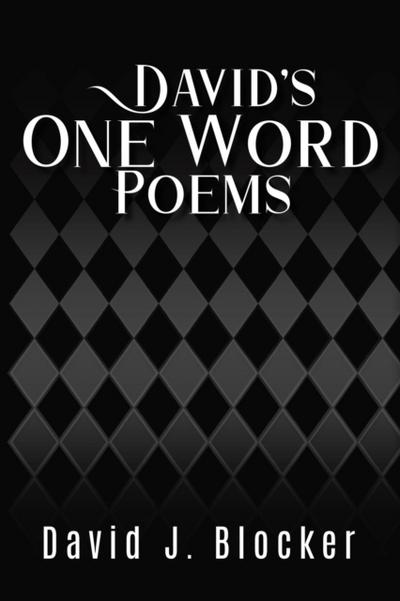 David’s One Word Poems