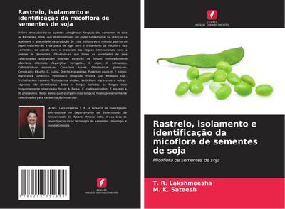 Rastreio, isolamento e identificação da micoflora de sementes de soja