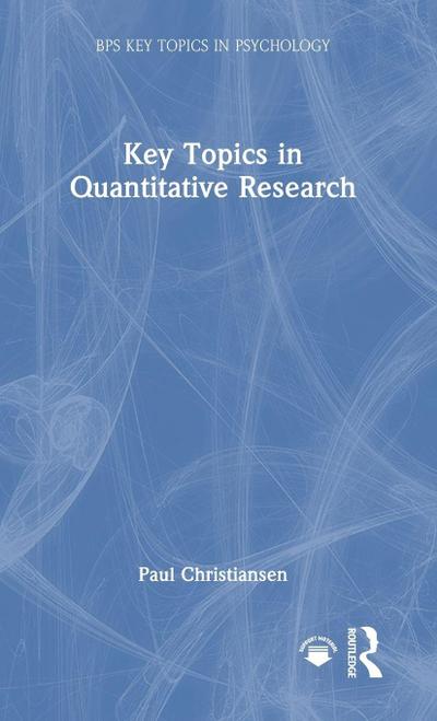 Key Topics in Quantitative Research