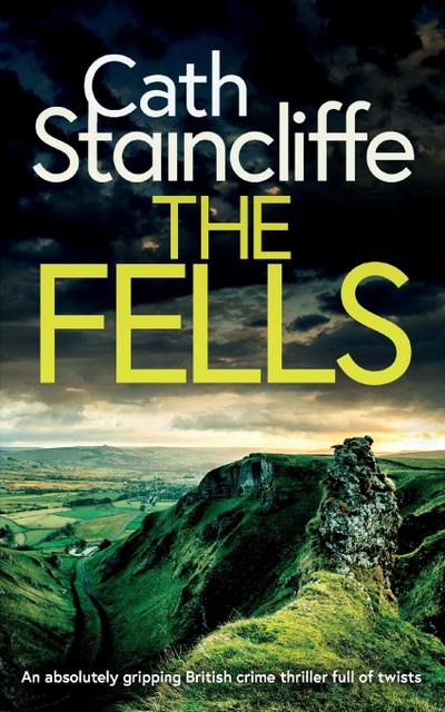 THE FELLS an absolutely gripping British crime thriller full of twists