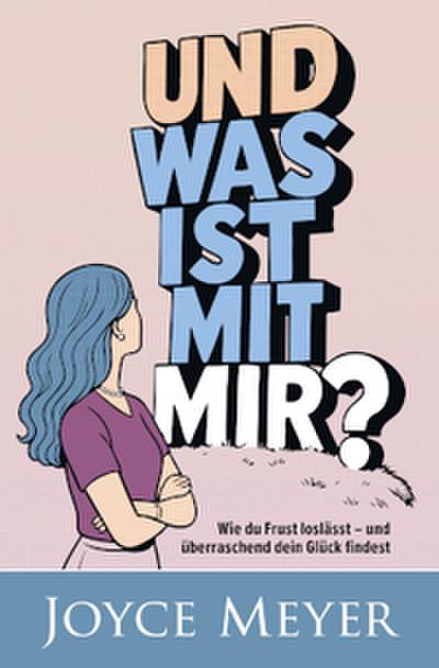 Und was ist mit mir?