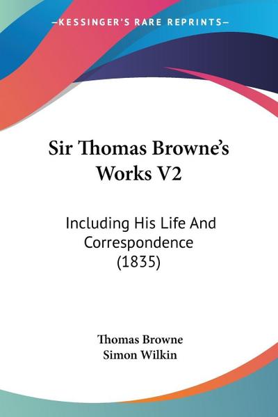 Sir Thomas Browne’s Works V2