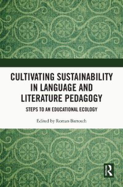 Cultivating Sustainability in Language and Literature Pedagogy