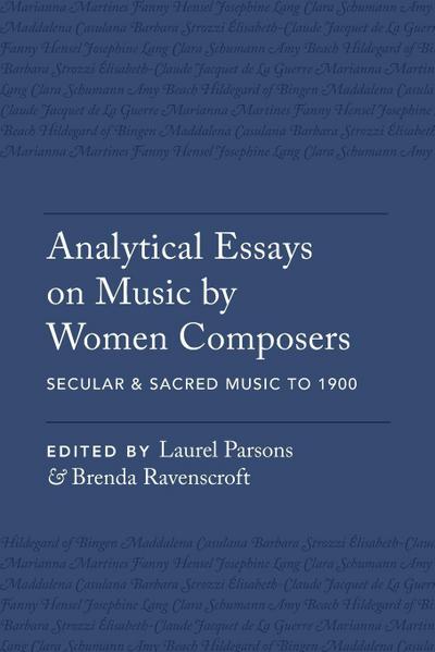 Analytical Essays on Music by Women Composers