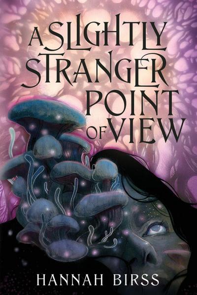 A Slightly Stranger Point of View