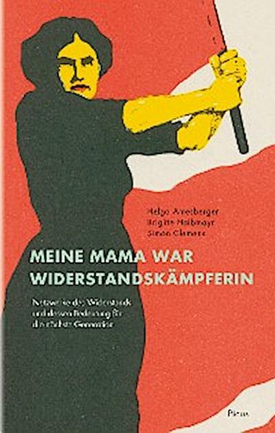 Meine Mama war Widerstandskämpferin