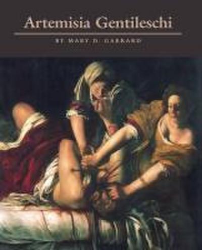 Artemisia Gentileschi - Mary D. Garrard