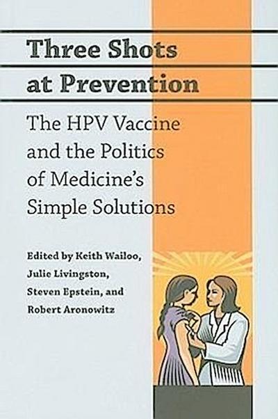 Three Shots at Prevention