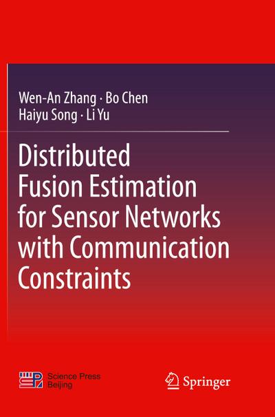 Distributed Fusion Estimation for Sensor Networks with Communication Constraints