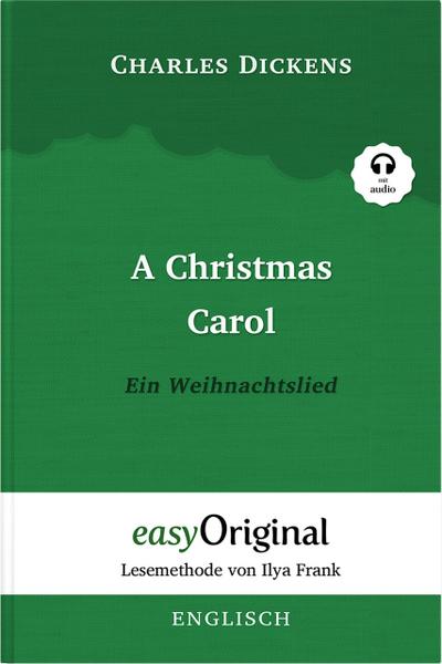 A Christmas Carol / Ein Weihnachtslied Hardcover (Buch + MP3 Audio-CD) - Lesemethode von Ilya Frank - Zweisprachige Ausgabe Englisch-Deutsch