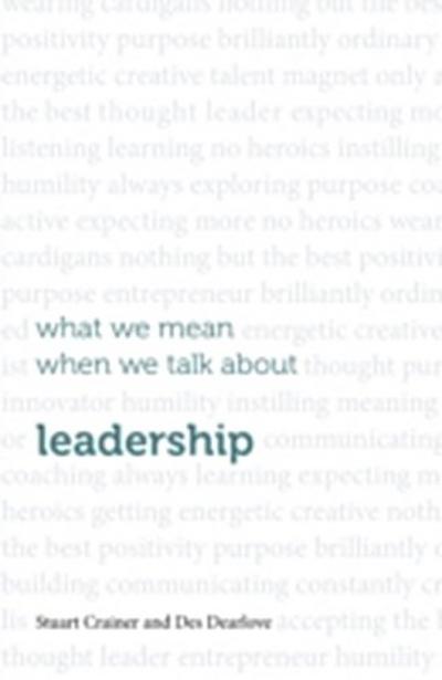What we mean when we talk about leadership