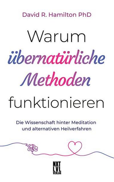 Warum übernatürliche Methoden funktionieren