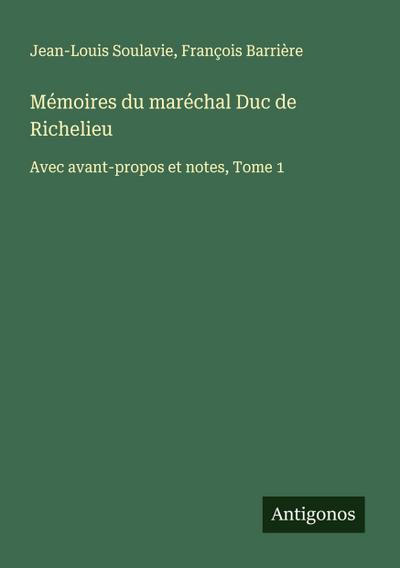 Mémoires du maréchal Duc de Richelieu
