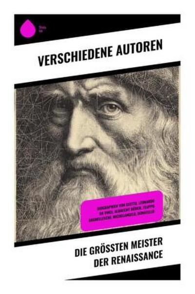 Die größten Meister der Renaissance