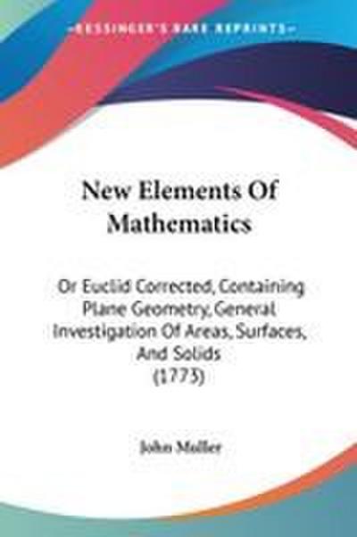 New Elements Of Mathematics