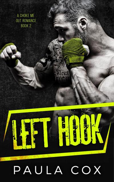 Left Hook (A Choke Me Out Romance, #2)