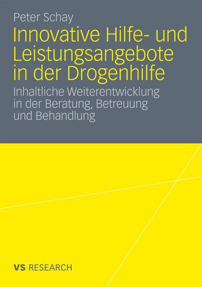 Innovative Hilfe- und Leistungsangebote in der Drogenhilfe