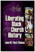 Liberating Black Church History