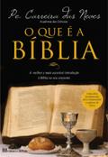 O que é a Bíblia - Pe. Correia Das Neves