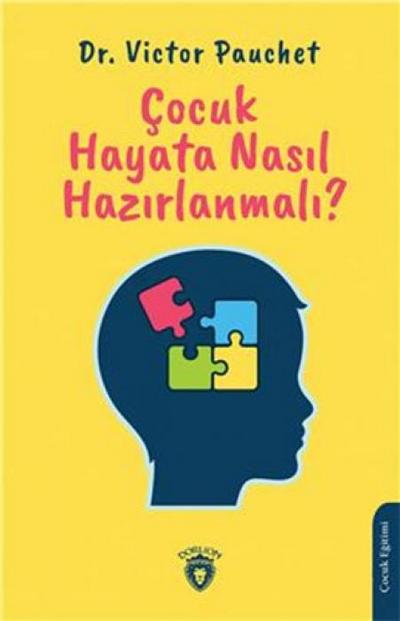 Cocuk Hayata Nasil Hazirlanmali