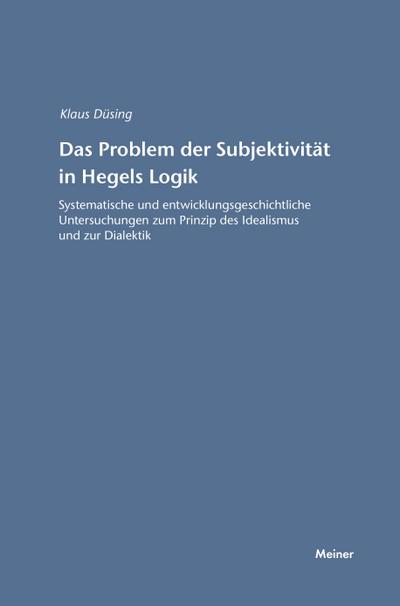 Das Problem der Subjektivität in Hegels Logik