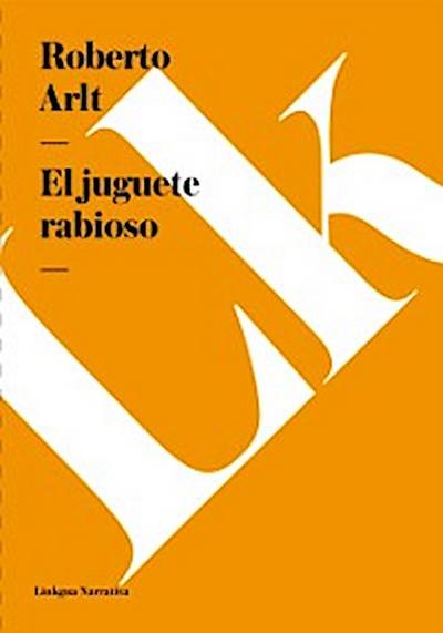 El juguete rabioso