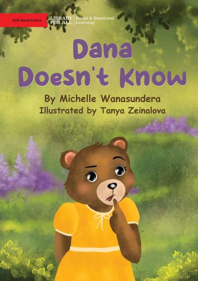 Dana Doesn’t Know