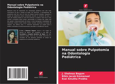 Manual sobre Pulpotomia na Odontologia Pediátrica