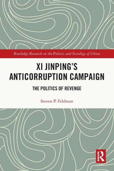 Xi Jinping’s Anticorruption Campaign