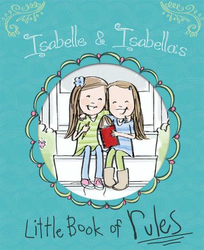 Isabelle & Isabella’s Little Book of Rules
