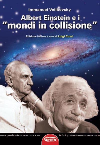 Albert Einstein e i ’mondi in collisione’