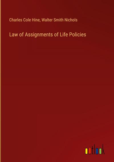 Law of Assignments of Life Policies