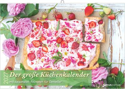 Der große Küchenkalender - mit saisonalen Rezepten für Genießer 2027