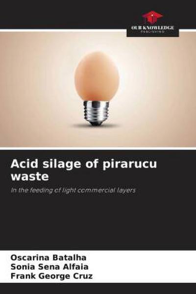 Acid silage of pirarucu waste