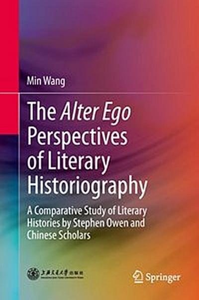 The Alter Ego Perspectives of Literary Historiography
