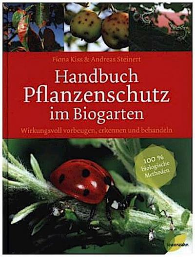 Handbuch Pflanzenschutz im Biogarten