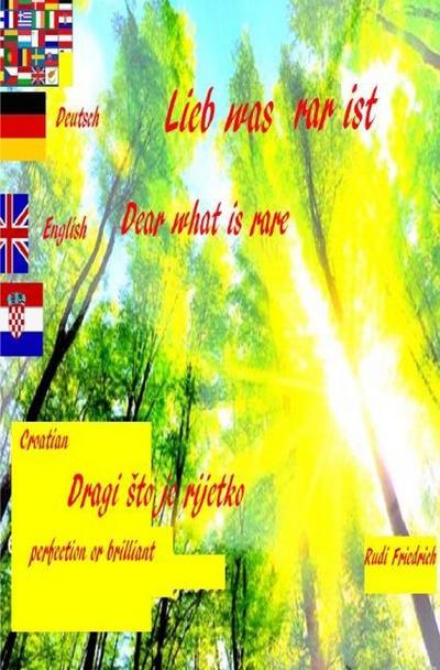 Lieb was rar ist English German Swiss Austria Deutsch Kroatisch