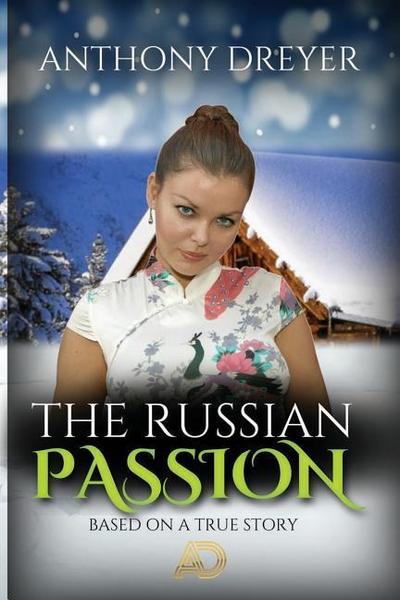 The Russian Passion: Based on a True Story